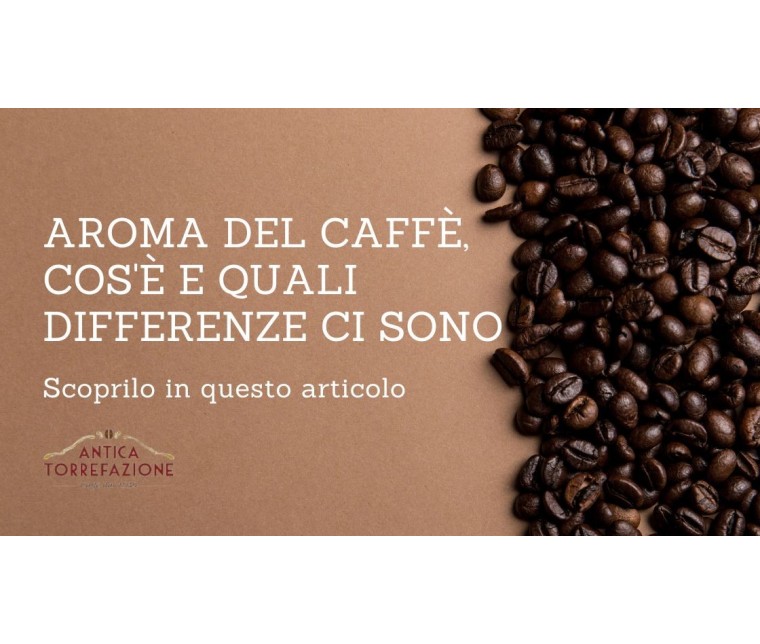 Aroma del caffè, cos'è e quali differenze ci sono